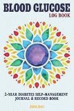 Blood Glucose Log Book: Complete Diabetes Self Management Workbook (Blood Sugar Log Book, Food Journ by Journal Jungle Publishing
