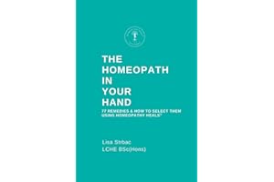 The Homeopath in Your Hand: 77 remedies & how to select them using Homeopathy HEALS