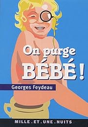 On purge bébé !