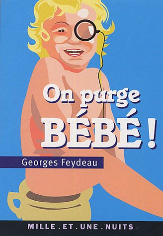 On purge bébé !