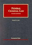 Federal Criminal Law, Low, Peter W. and Hoffmann, Joseph L., 1587780658