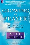 Growing in Prayer: A Definitive Guide for Talking with God