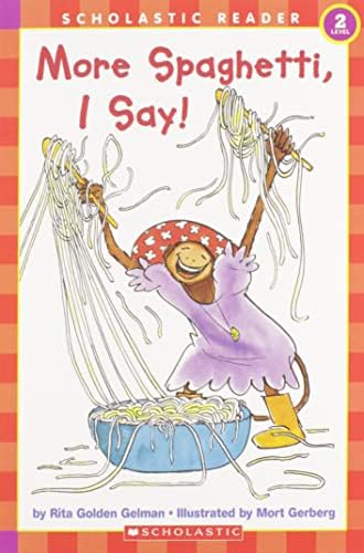 More Spaghetti, I Say! (Scholastic Reader, Level 1)