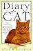 Diary of a Cat: True Confessions and Lifelong Observations of a Well-Adjusted House Cat by