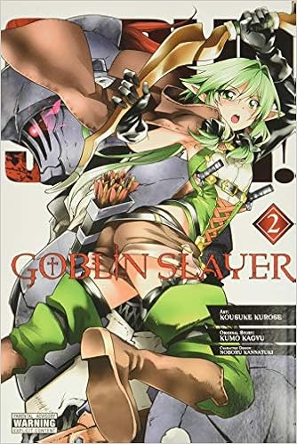 Goblin Slayer, Vol. 2 (manga) (Goblin Slayer (manga), 2) -