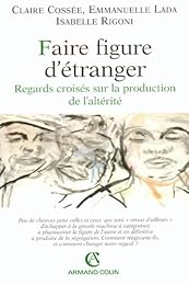 Faire figure d'étranger