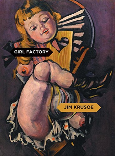 Girl Factory by Jim Krusoe