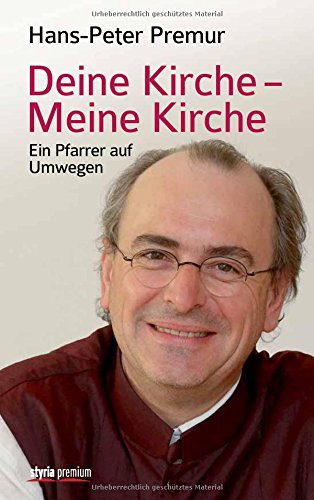 Download Deine Kirche Meine Kirche Ein Pfarrer Auf Umwegen Pdf Hans Peter Premur Tietinade