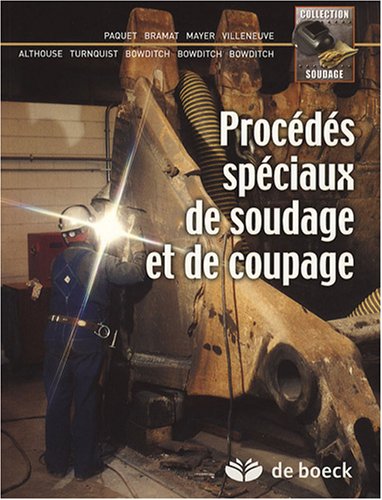 Procédés spéciaux de soudage et de coupage