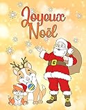 Joyeux Noël: Un livre de coloriage pour Noël pour garçons et filles à partir de 4 ans (French Ed by Livre de Noël Pour la coloration