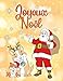 Joyeux Noël: Un livre de coloriage pour Noël pour garçons et filles à partir de 4 ans (French Ed by Livre de Noël Pour la coloration
