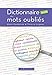 Dictionnaire insolite des mots oubliés (Le Souffle des mots) by 