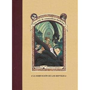 El Quartro de los Reptiles / The Reptile Room (Series Of Unfortunate Events) (Spanish Edition)