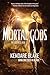 Mortal Gods: THE GODDESS WAR: BOOK TWO (The Goddess War, 2)