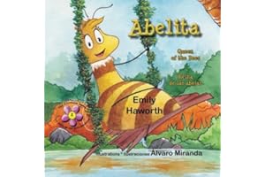 Abelita: Queen of the Bees * Reina de las abejas (The Pollinator Series * La serie de los polinizadores)