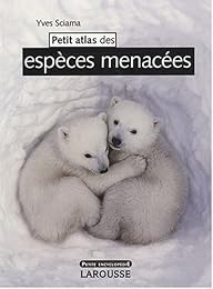 Petit atlas des espèces menacées