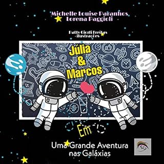Livro Júlia e Marcos: Em Uma Grande Aventura na Galáxia