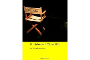 De Angelis Augusto. Il mistero di Cinecittà (Leggere Giovane Gialli) (Italian Edition)