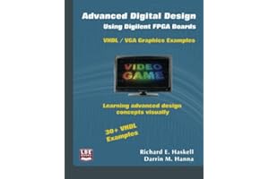 Advanced Digital Design Using Digilent FPGA Boards: VHDL / VGA Graphics Examples