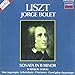 Liszt: Piano Works, Vol. 3 - Sonata in B Minor / Valse Impromptu / Liebestraume Nocturnes / Grand Galop Chromatique