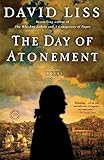 The Day of Atonement: A Novel (Benjamin Weaver) by David Liss