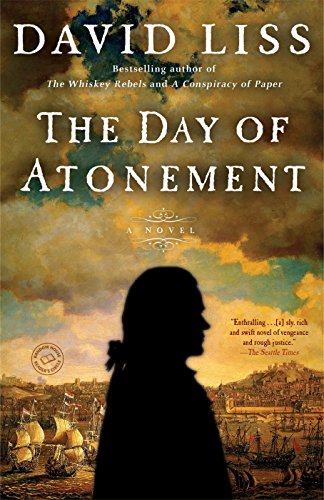 The Day of Atonement: A Novel (Benjamin Weaver) by David Liss