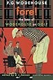 Fore!: The Best of Wodehouse on Golf (P.G. Wodehouse Collection)