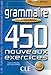 Grammaire 450 Nouveaux Exercices, Niveau Intermediarie (French Edition) by Evelyne Sirejols, Dominique Renaud