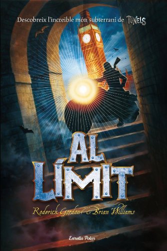 Túnels. Al límit (L' illa del temps) (Catalan Edition)