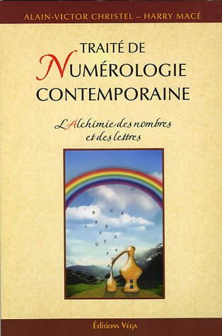 Traité de numérologie contemporaine by ALAIN VICTOR CHRISTEL