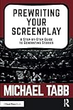 Prewriting Your Screenplay by Michael Tabb