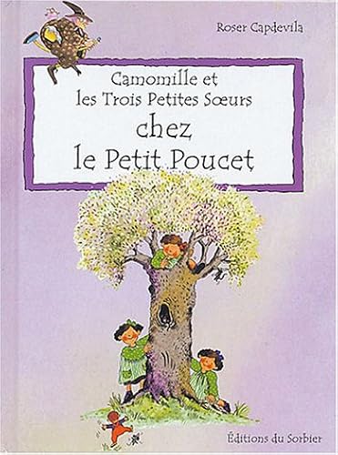 Download Camomille et les Trois Petites Soeurs : Chez le petit Poucet PDF