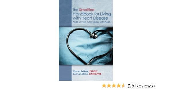 The Simplified Handbook For Living With Heart Disease And Other