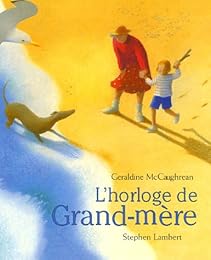 L' horloge de grand-mère