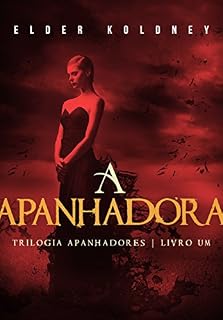 Livro A Apanhadora (Apanhadores #1) (Trilogia Apanhadores)