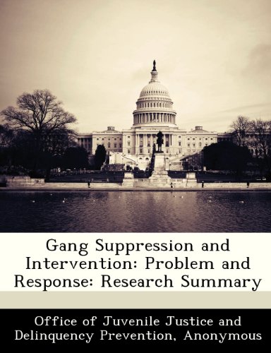 Gang Suppression and Intervention: Problem and Response: Research Summary