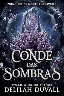 Livro Conde das Sombras: Uma romantasia sombria de fae (Princes of Nocturne - Brazil Livro 3)