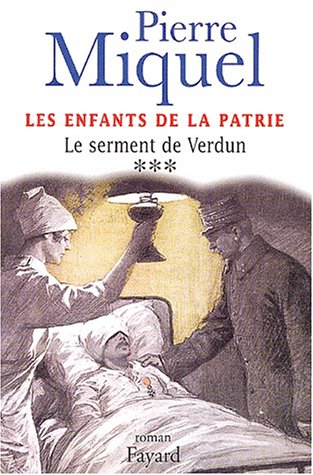 Les enfants de la patrie: 03: Le serment de Verdun