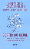 Image de Sortir du deuil : Comment affronter son chagrin et surmonter la perte