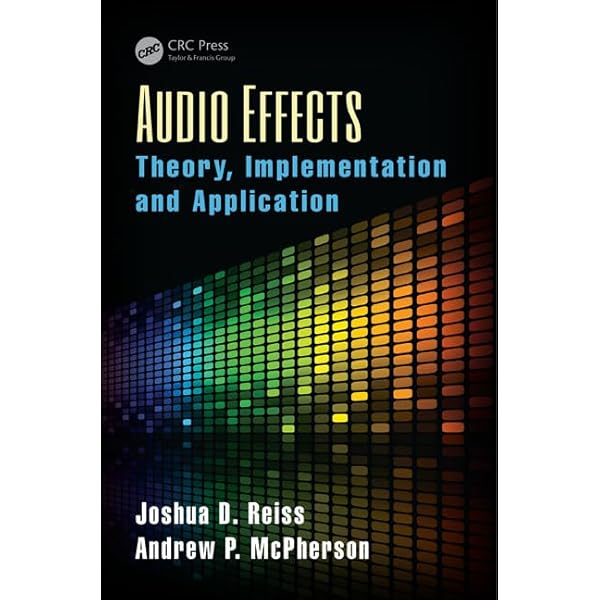 Audio Effects: Theory, Implementation and Application (Audio