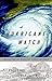 Hurricane Watch: Forecasting the Deadliest Storms on Earth