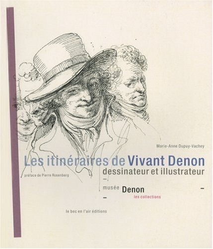 Les  itinéraires de Vivant-Denon, dessinateur et illustrateur