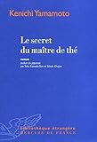 Le secret du maÃ®tre de thÃ© (French Edition) by 