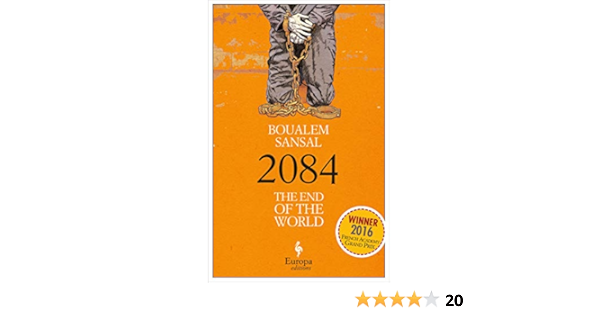 2084 The End Of The World Kindle Edition By Sansal Boualem Anderson Alison Literature Fiction Kindle Ebooks Amazon Com