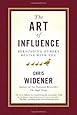 The Art of Influence: Persuading Others Begins With You
