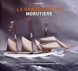 La  grande pêche morutière