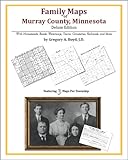 Family Maps of Murray County, Minnesota, Deluxe Edition : With Homesteads, Roads, Waterways, Towns, Cemeteries, Railroads, and More, Boyd, Gregory A., 1420315234