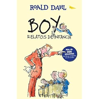 Boy. Relatos de Infancia / Boy. Tales of Childhood (Alfaguara Clasicos) Boy. Relatos de Infancia / Boy. Tales of Childhood (Alfaguara Clasicos)