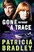 Gone without a Trace (Logan Point Book #3): A Novel by Patricia Bradley