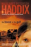 Front cover for the book The House on the Gulf by Margaret Peterson Haddix
